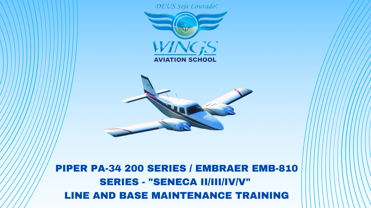 Curso de Manutenção Piper PA-34 200 Series - Embraer EMB-810 Series - Seneca II III IV V