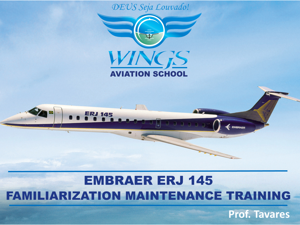 CURSO MANUTENÇÃO EMBRAER 145 - FAMILIARIZATION MAINTENANCE TRAINING